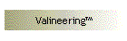 Valineering